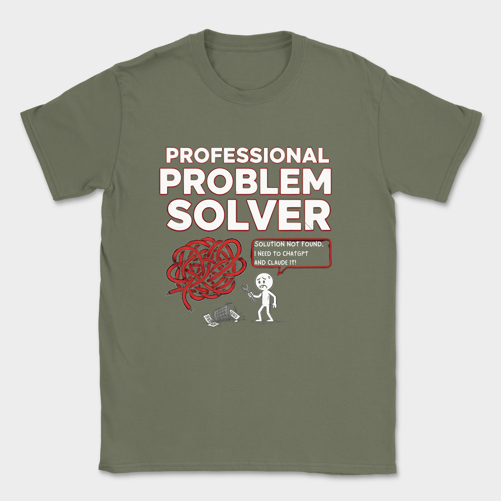 professional problem solver shirt — Military Green