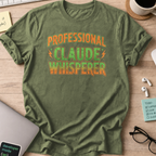 professional claude whisperer shirt - Military Green