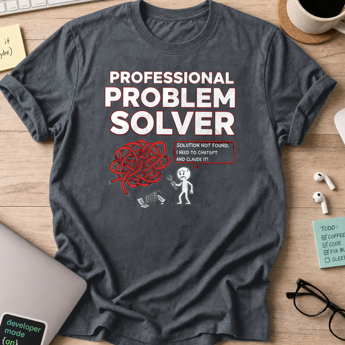 professional problem solver shirt - Dark Heather