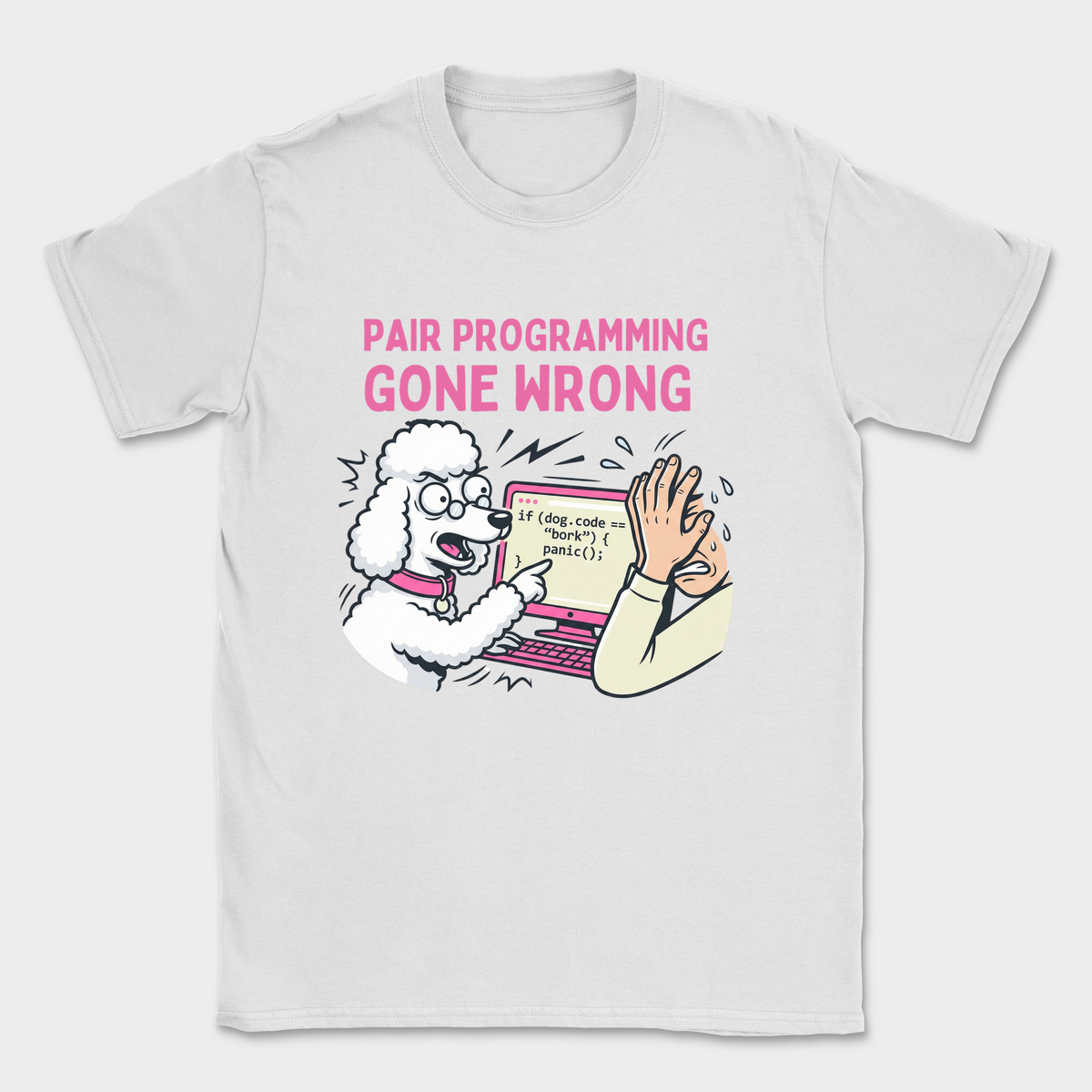 pair programming gone wrong poodle shirt — White