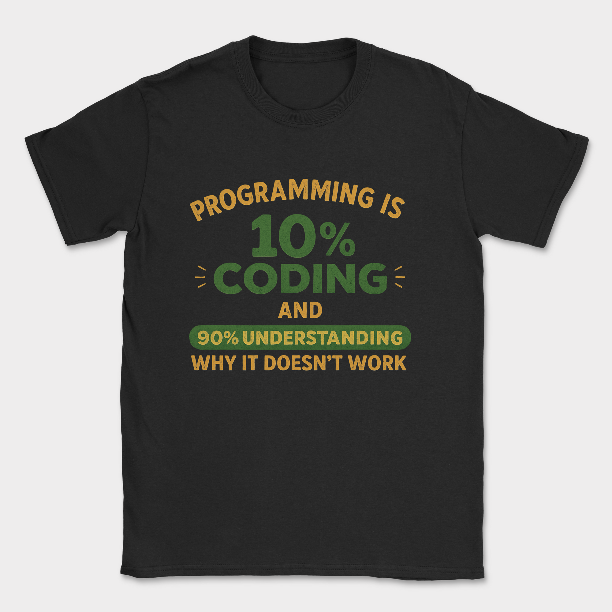 programming is 10% coding shirt — Black