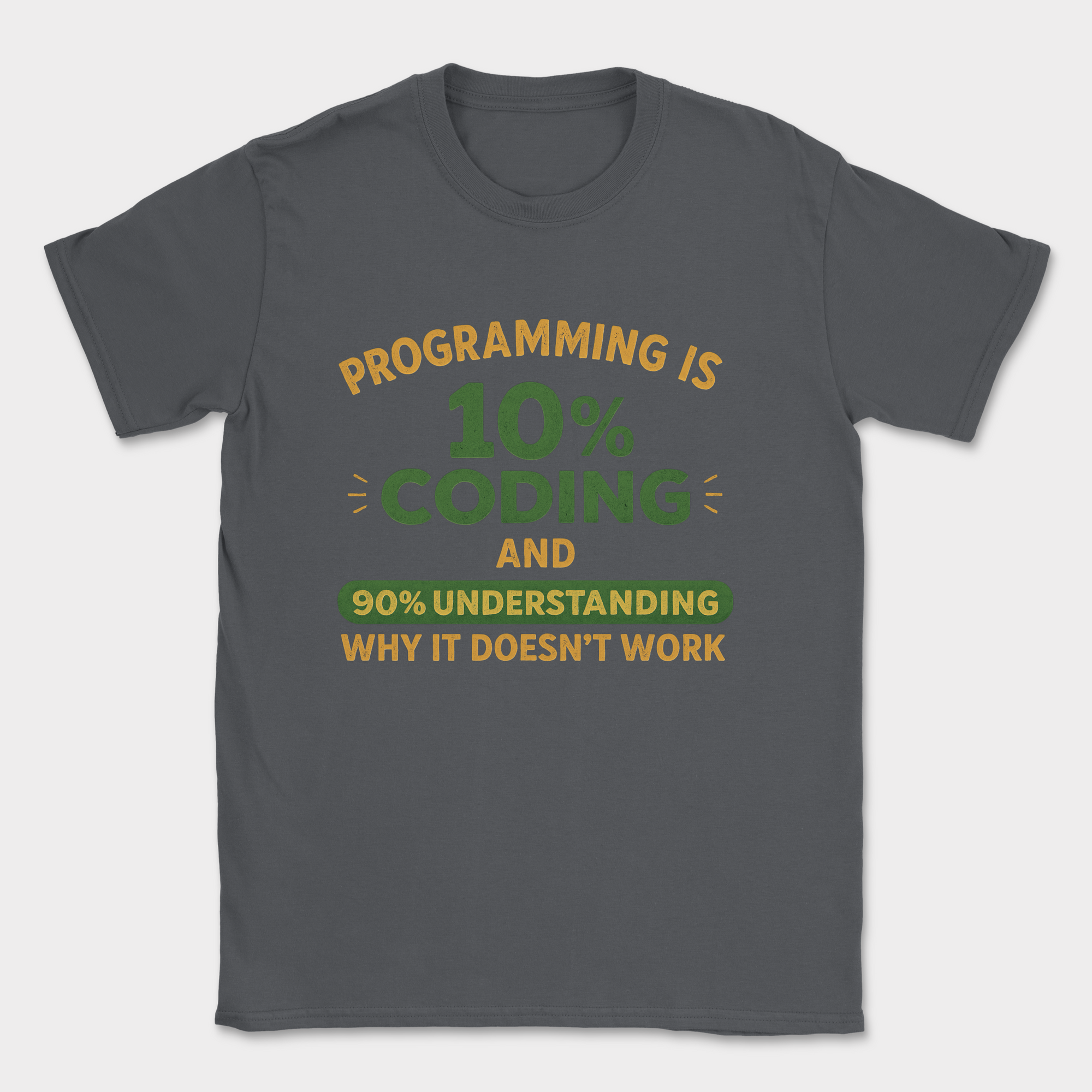 programming is 10% coding shirt — Dark Heather Grey