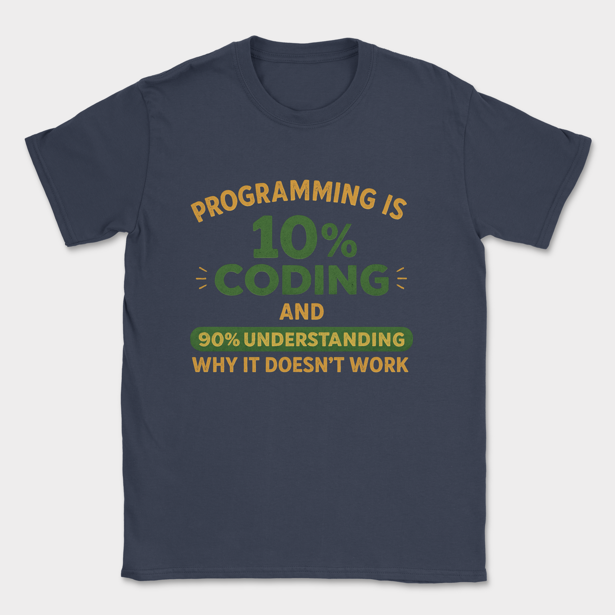 programming is 10% coding shirt — Navy