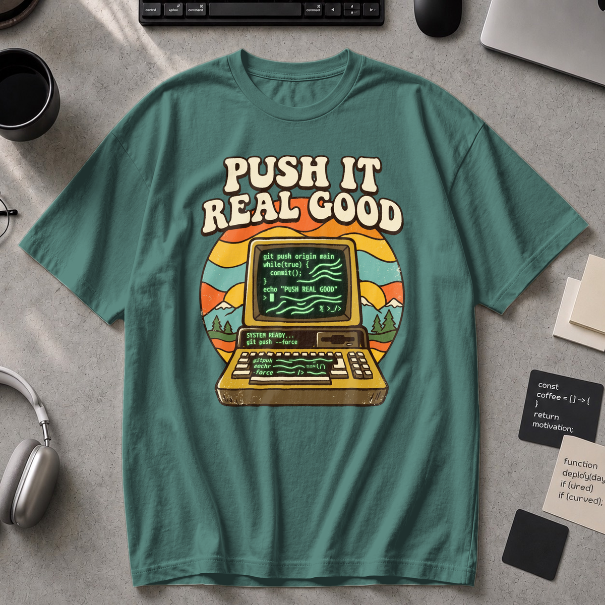 Push It Real Good Git Premium Shirt - Blue Spruce