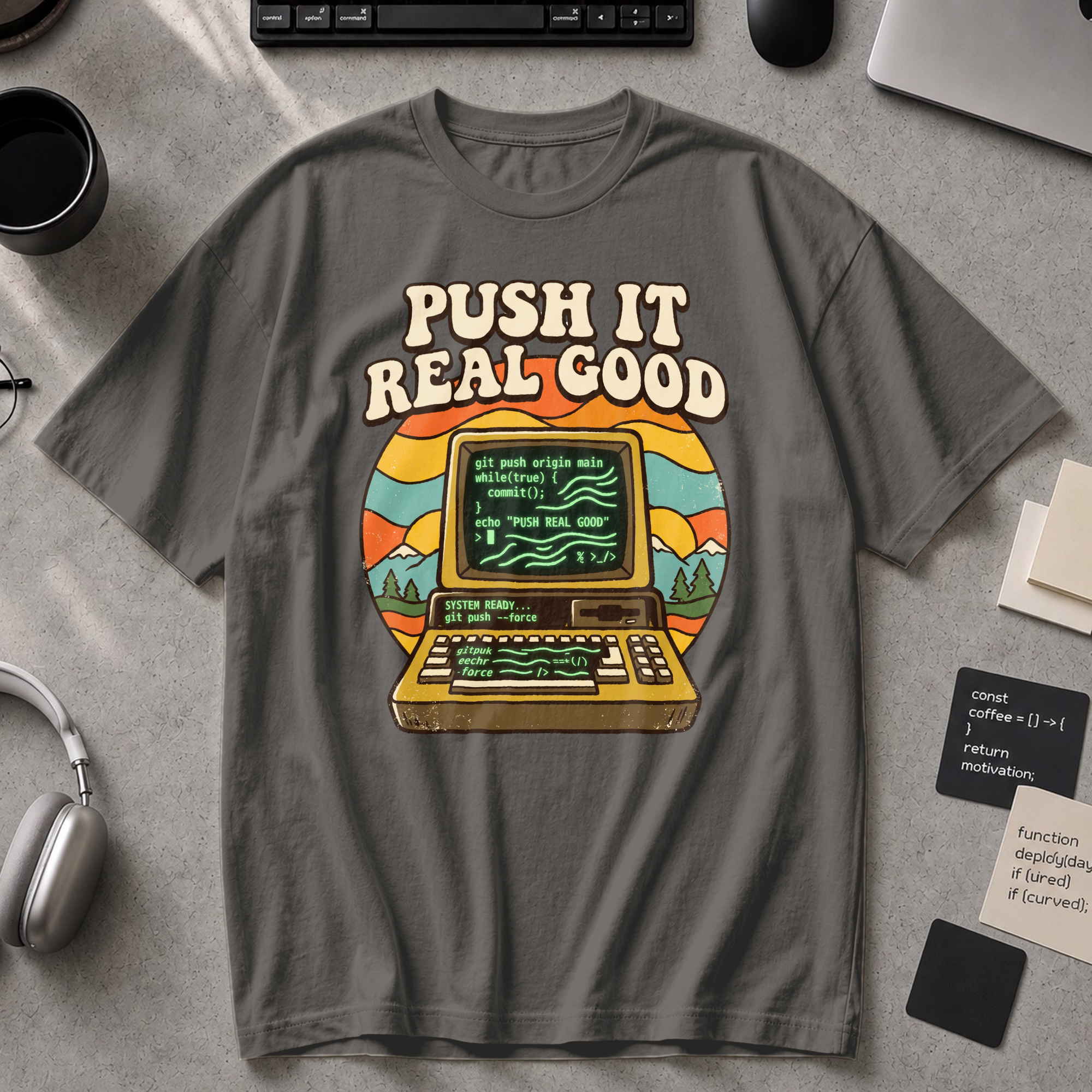 Push It Real Good Git Premium Shirt - Pepper