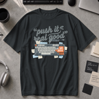 Push It Real Good Keyboard Premium Shirt - Black