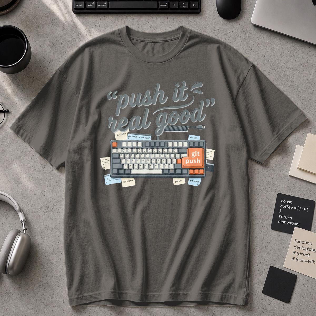 Push It Real Good Keyboard Premium Shirt - Pepper