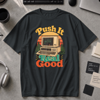 Push It Real Good Retro Premium Shirt - Black
