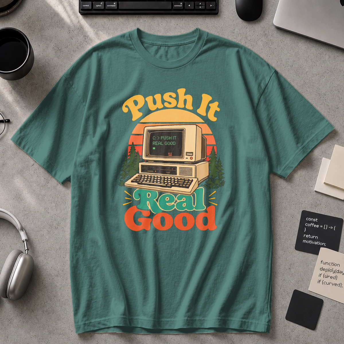 Push It Real Good Retro Premium Shirt - Blue Spruce