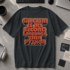 Sarcasm Is My Second Language Premium Shirt - Black