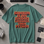 Sarcasm Is My Second Language Premium Shirt - Blue Spruce