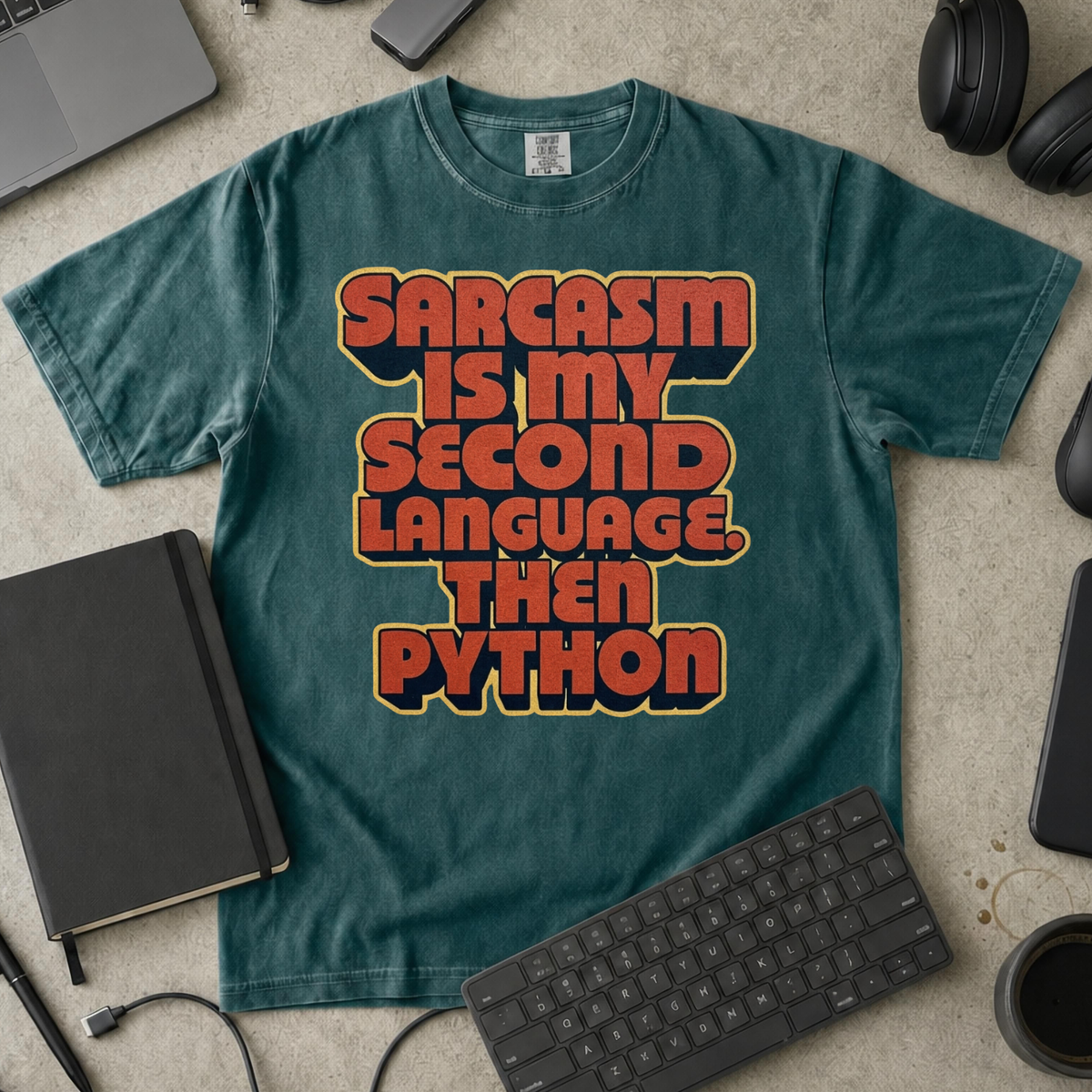 Sarcasm Is My Second Language Premium Shirt — blue spruce Premium Shirt mock-up