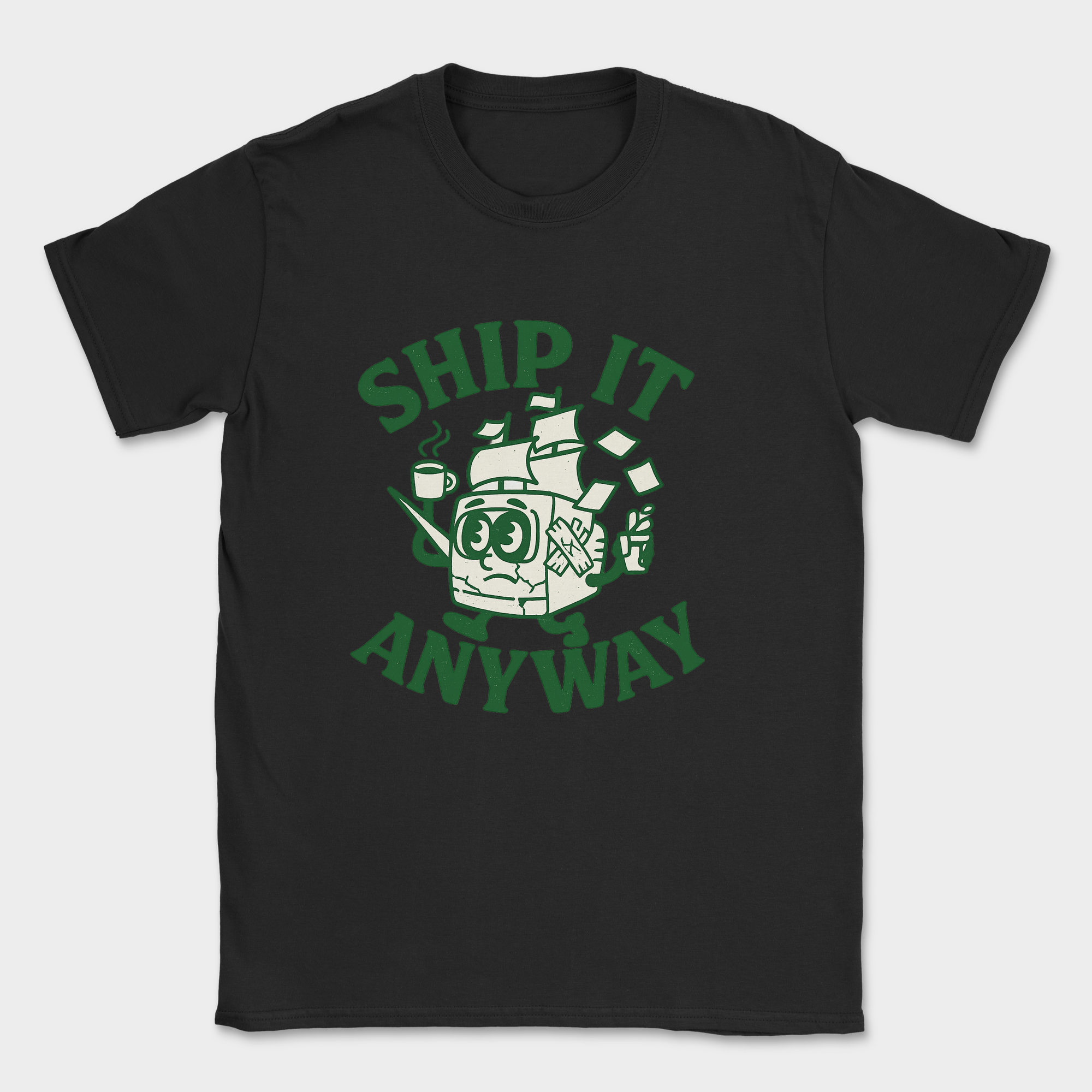 ship it anyway shirt — Black