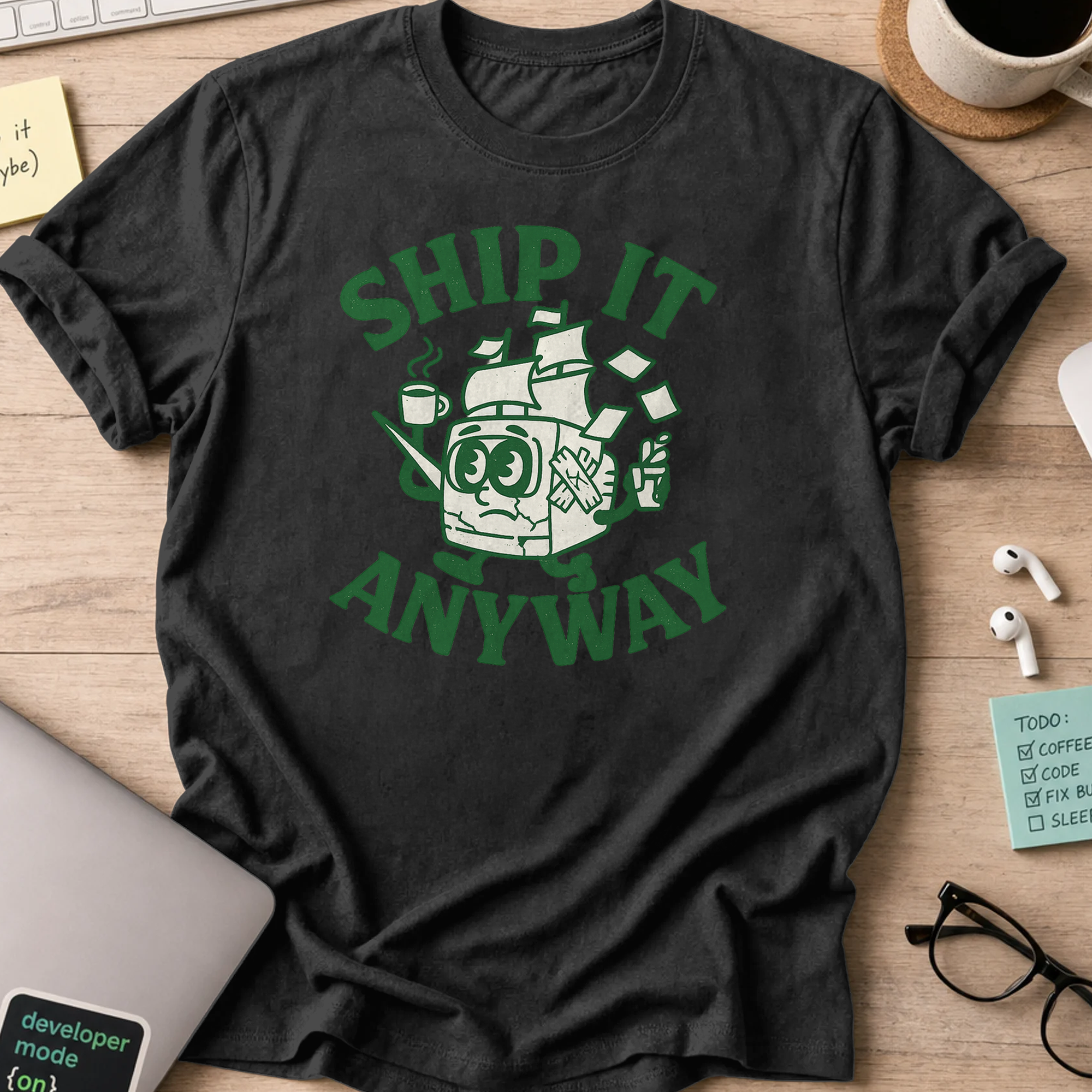 ship it anyway shirt - Black