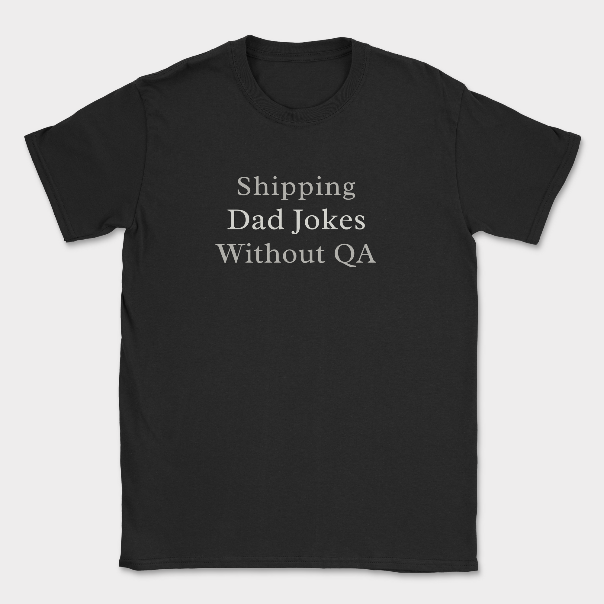 shipping dad jokes without QA — Black