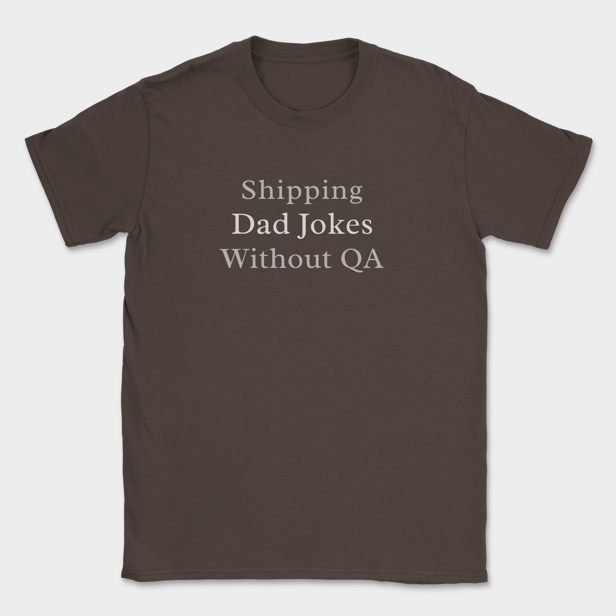 shipping dad jokes without QA — Dark Chocolate