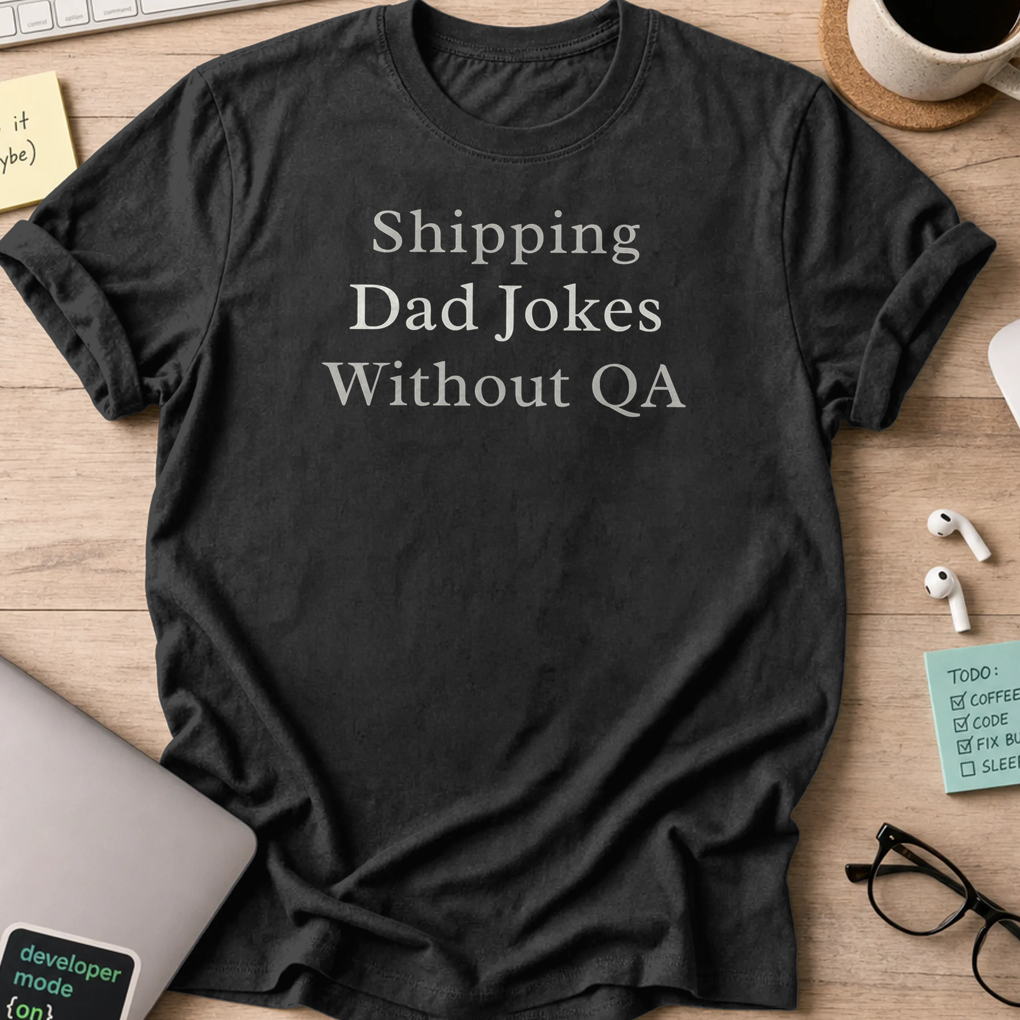 shipping dad jokes without QA - Black