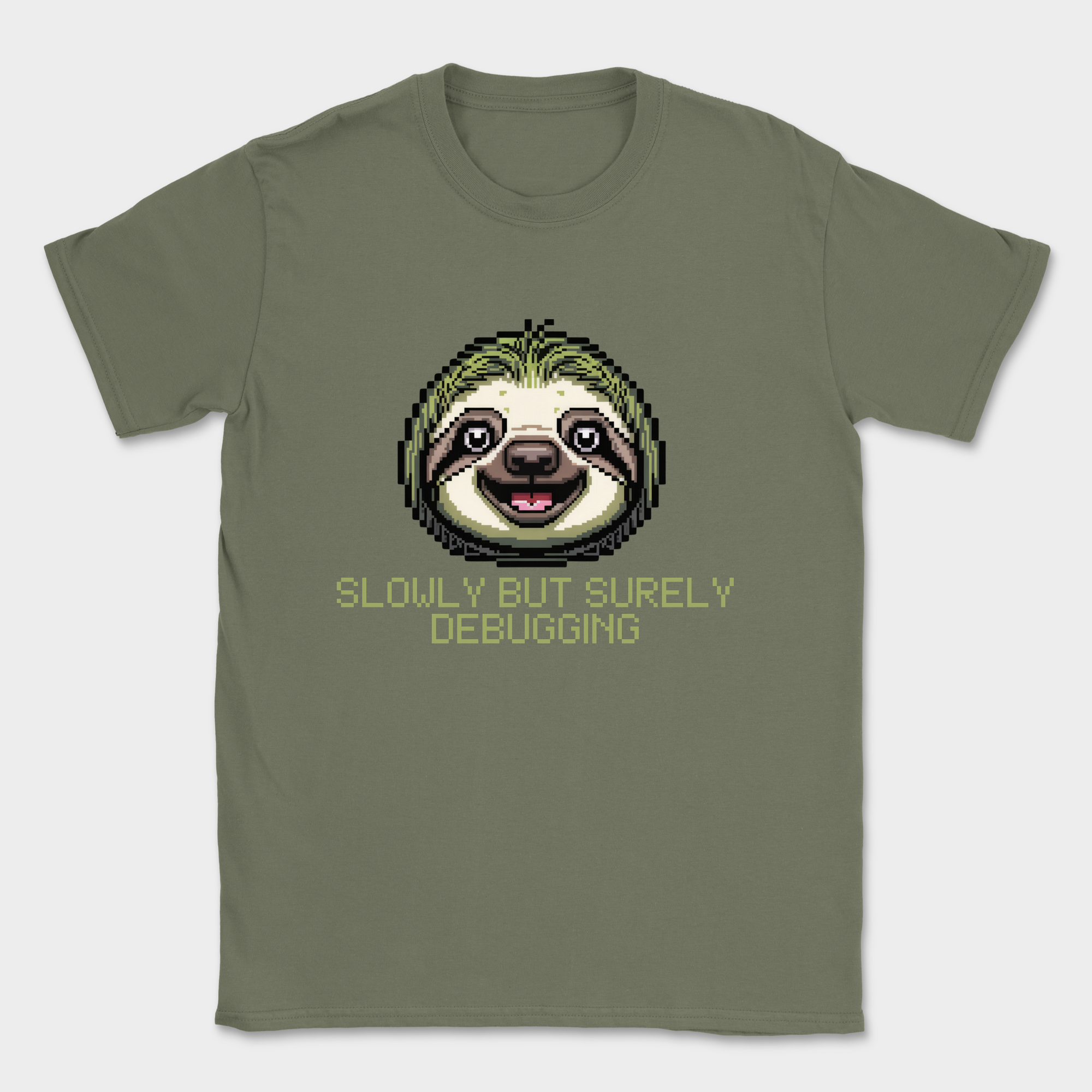 Slowly but surely debugging shirt — Military Green