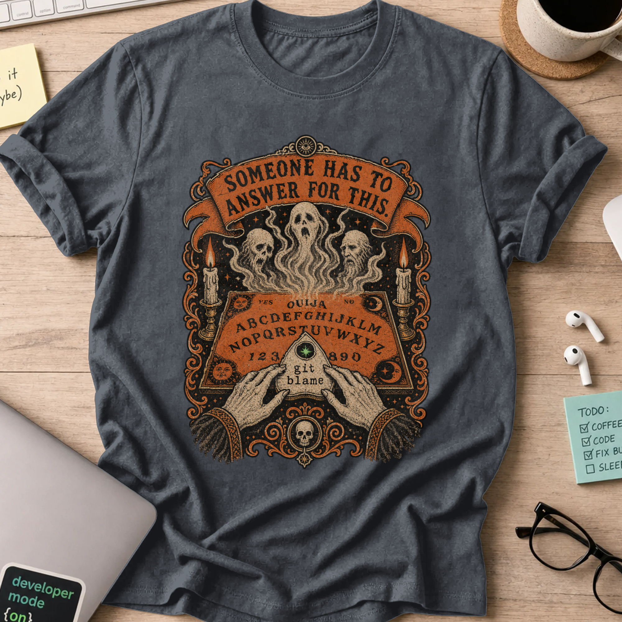 Someone Has to Answer for This Shirt — Dark Heather storefront mockup