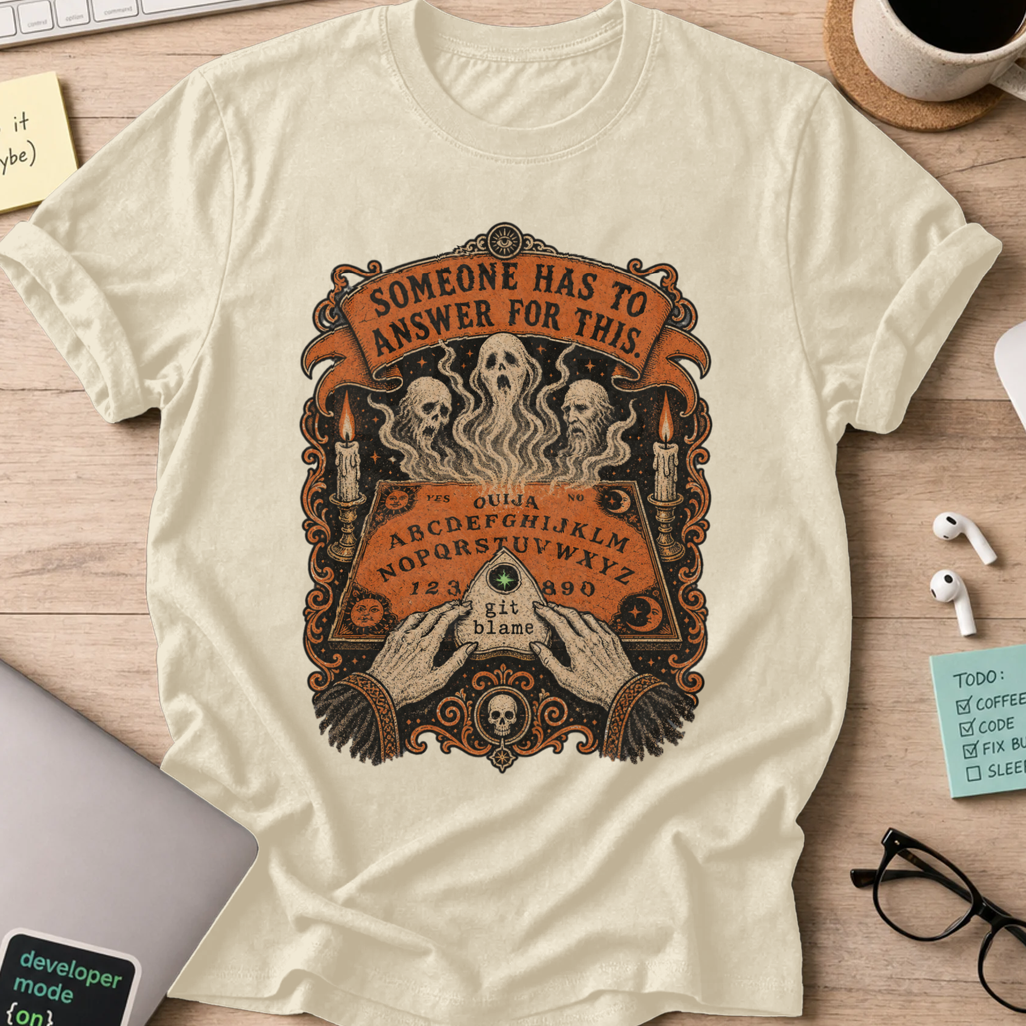 Someone Has to Answer for This Shirt — Natural storefront mockup
