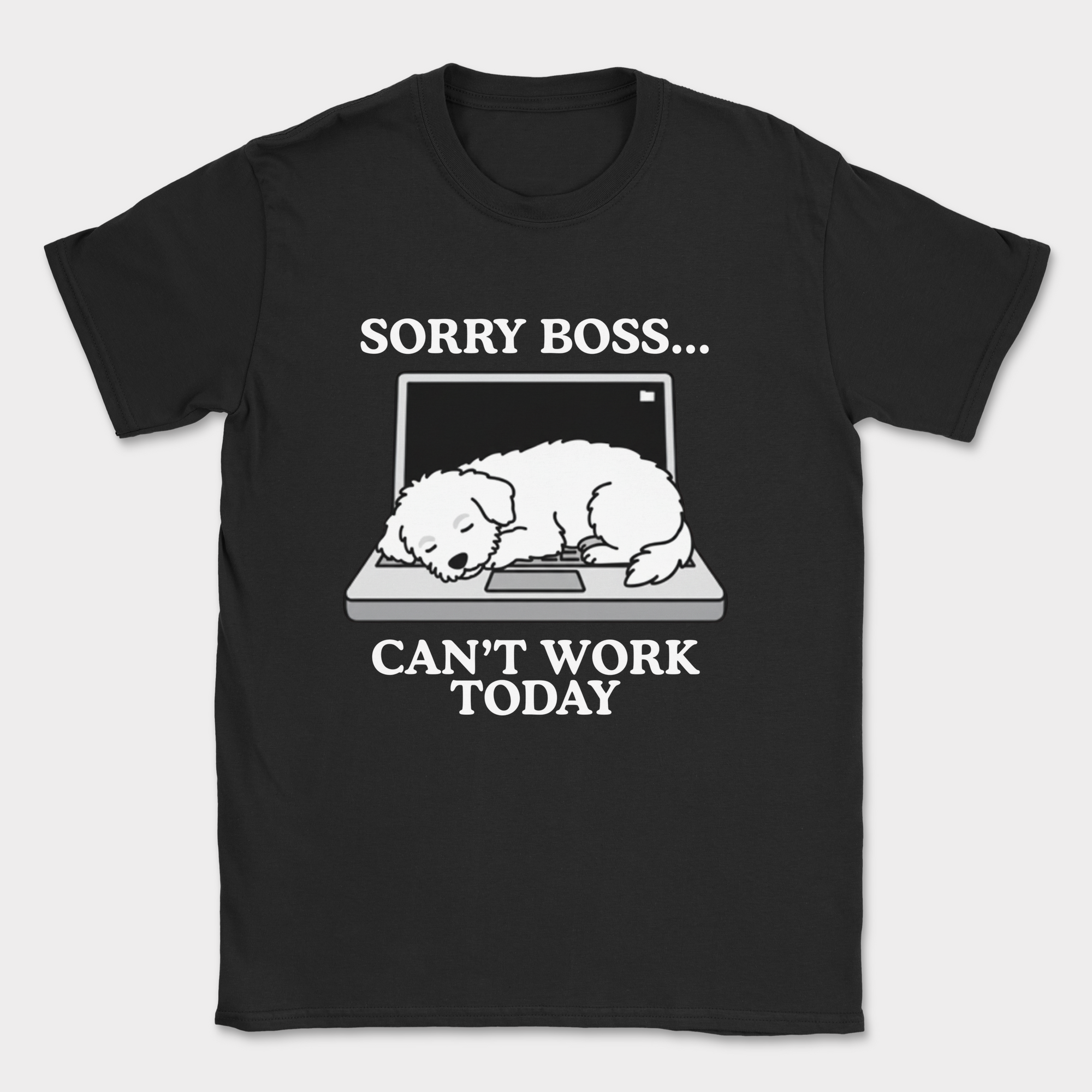 sorry boss cant work today dog shirt — Black