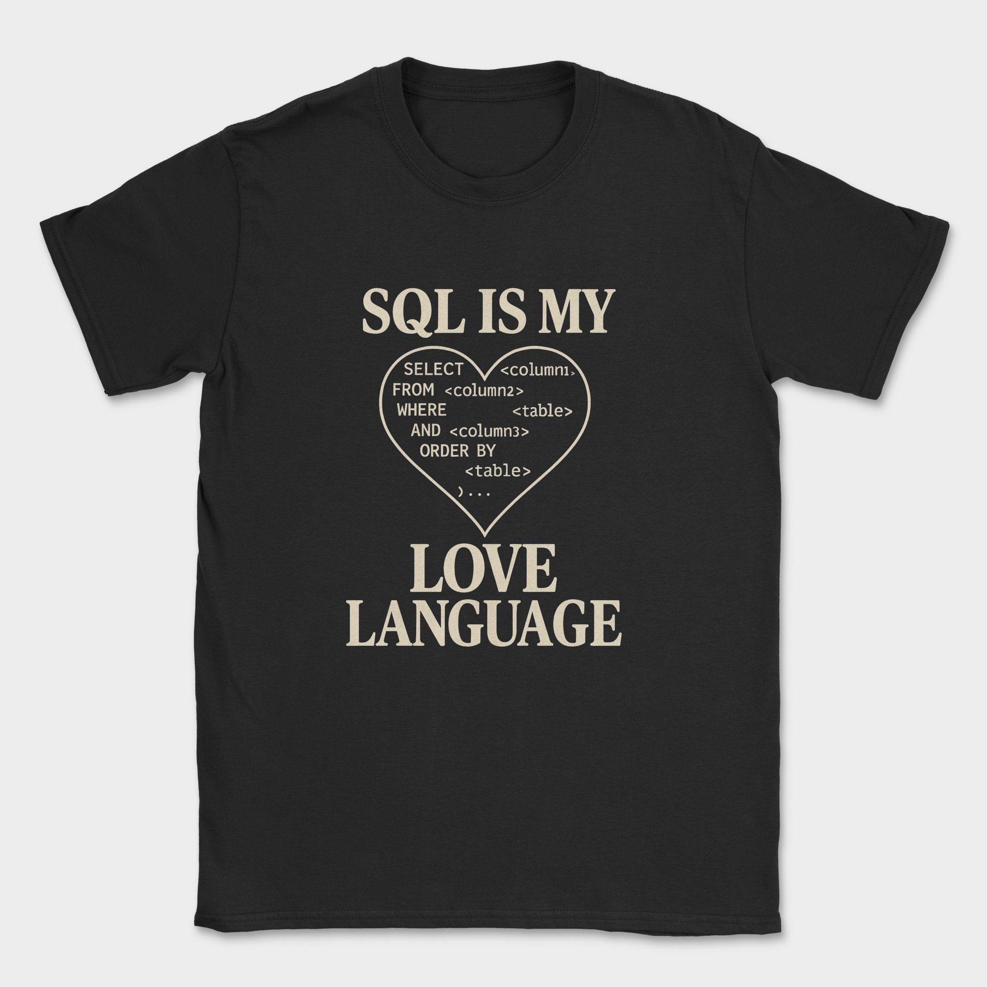sql is my love language shirt — Black