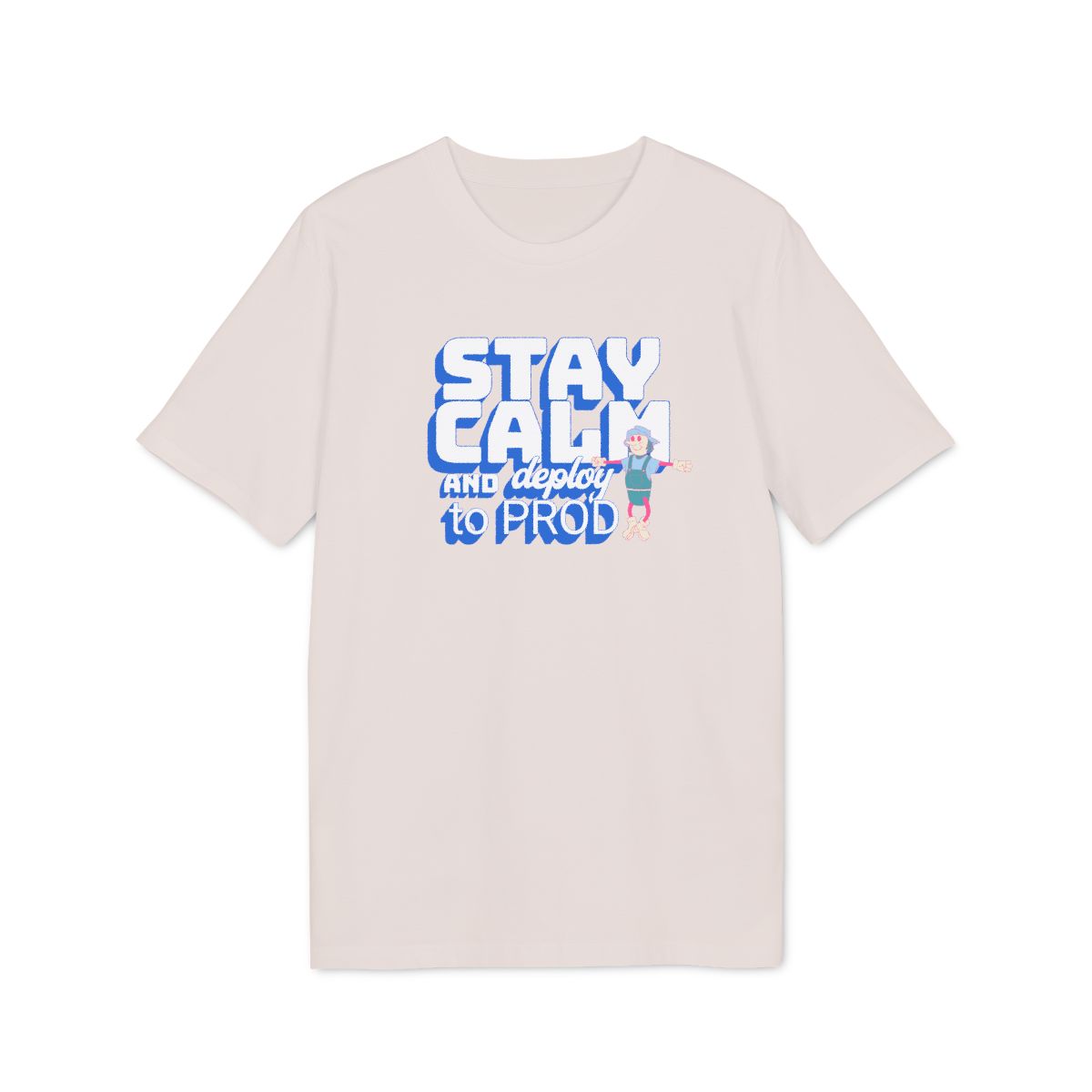 Stay Calm and Deploy to Prod Shirt — Vintage White — EU Creator 2.0 front mockup