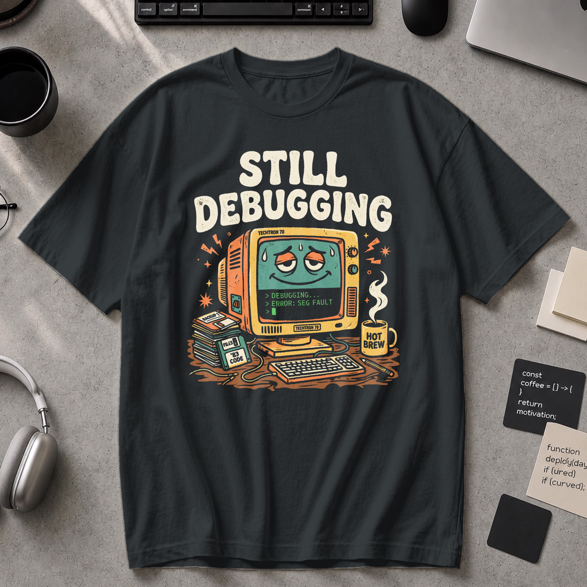 Still Debugging And Caffeinated Premium Shirt - Black