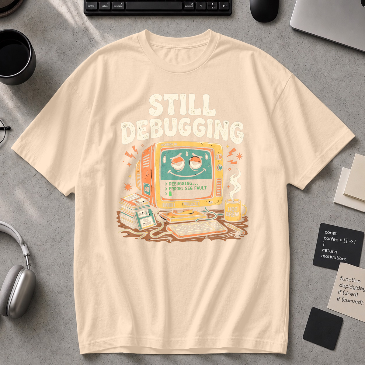 Still Debugging And Caffeinated Premium Shirt - Ivory