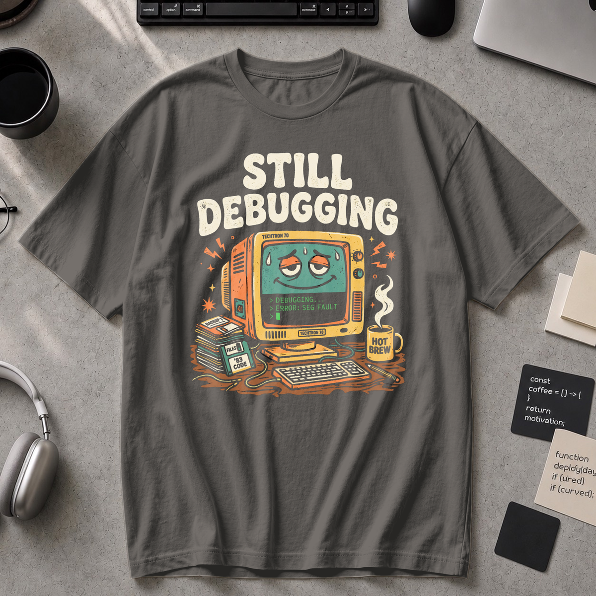 Still Debugging And Caffeinated Premium Shirt - Pepper