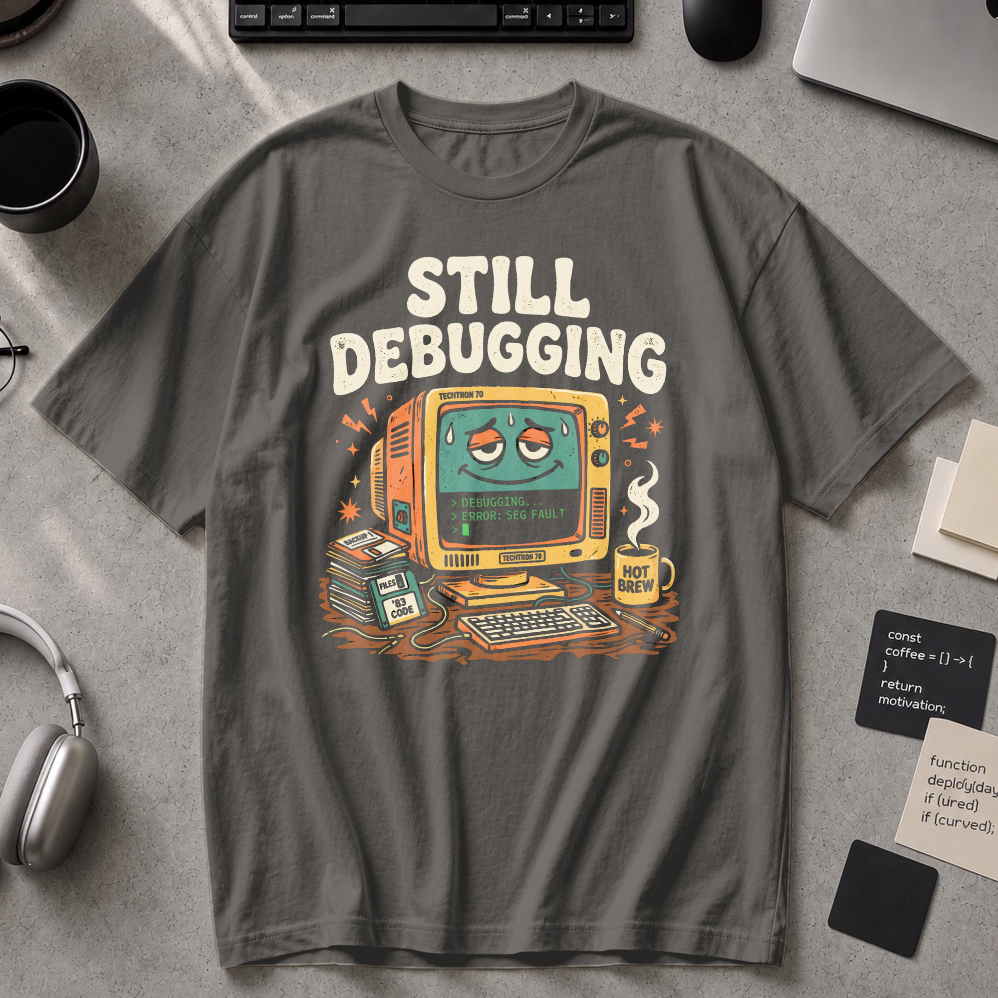 Still Debugging And Caffeinated Premium Shirt - Pepper