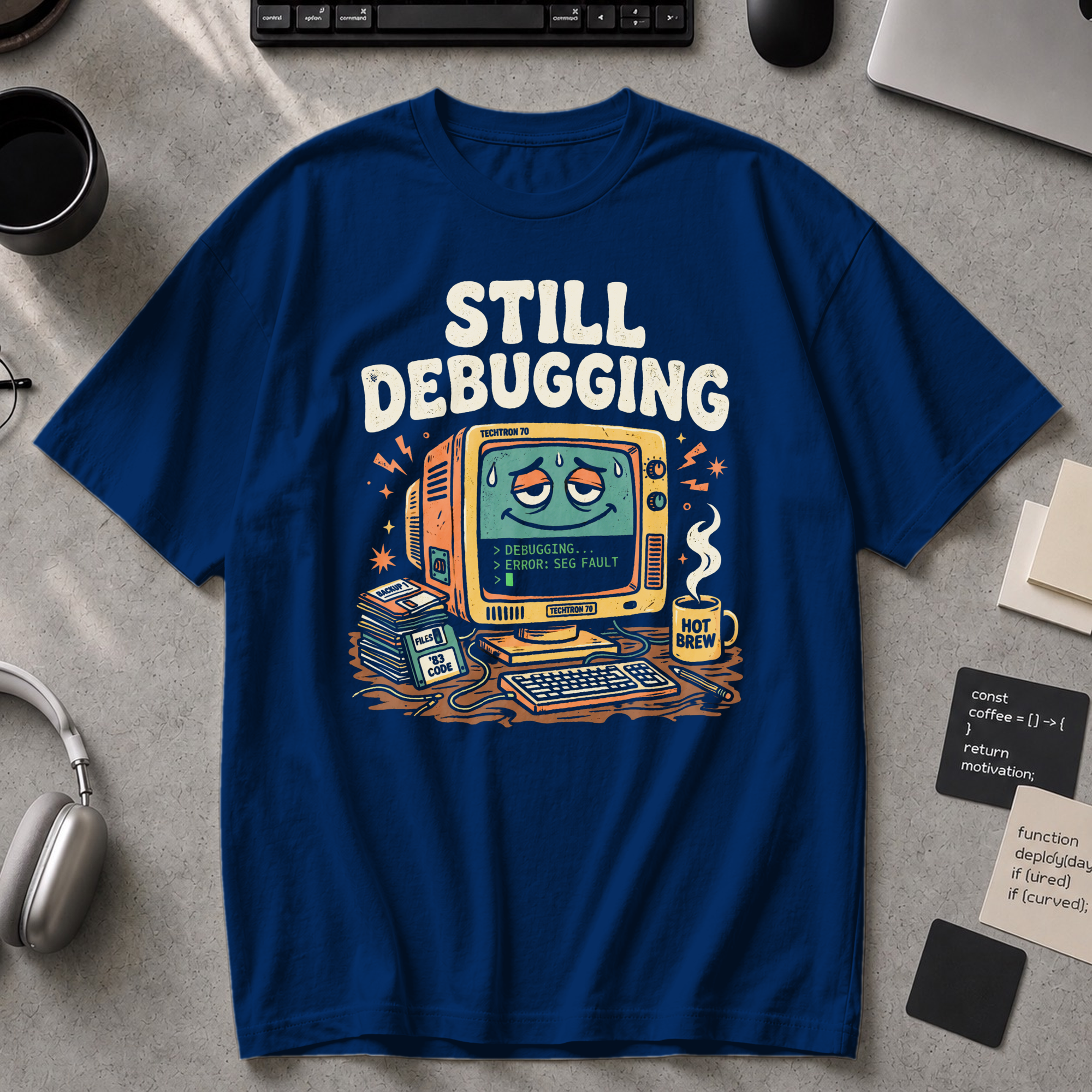 Still Debugging And Caffeinated Premium Shirt - True Navy