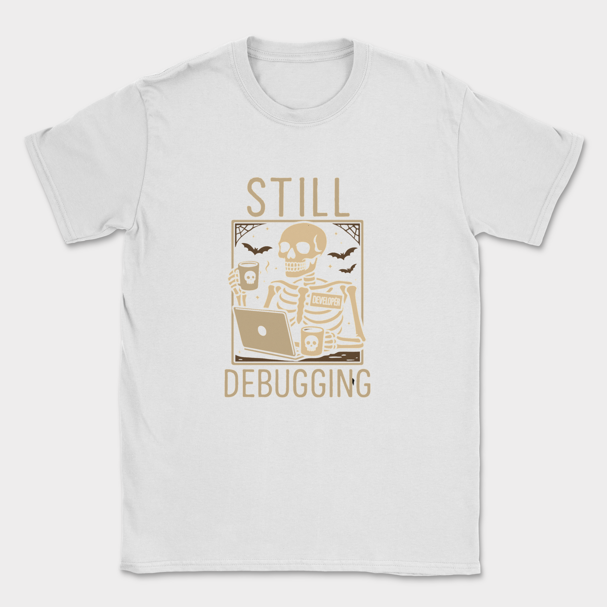 still debugging shirt — White