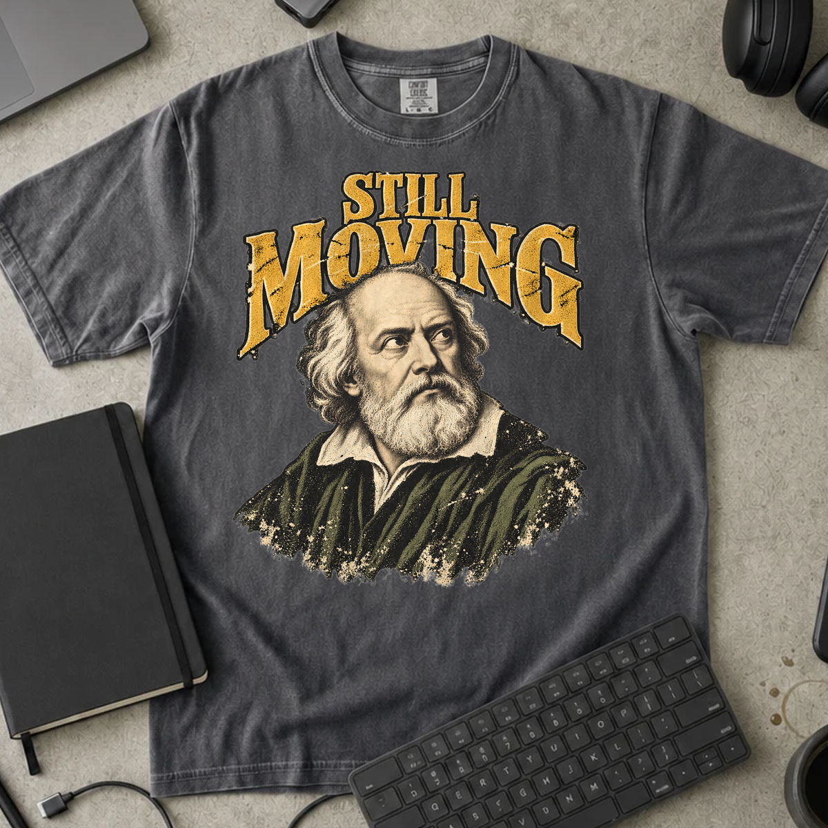 Still Moving Shirt — Pepper Comfort Colors 1717 flat lay