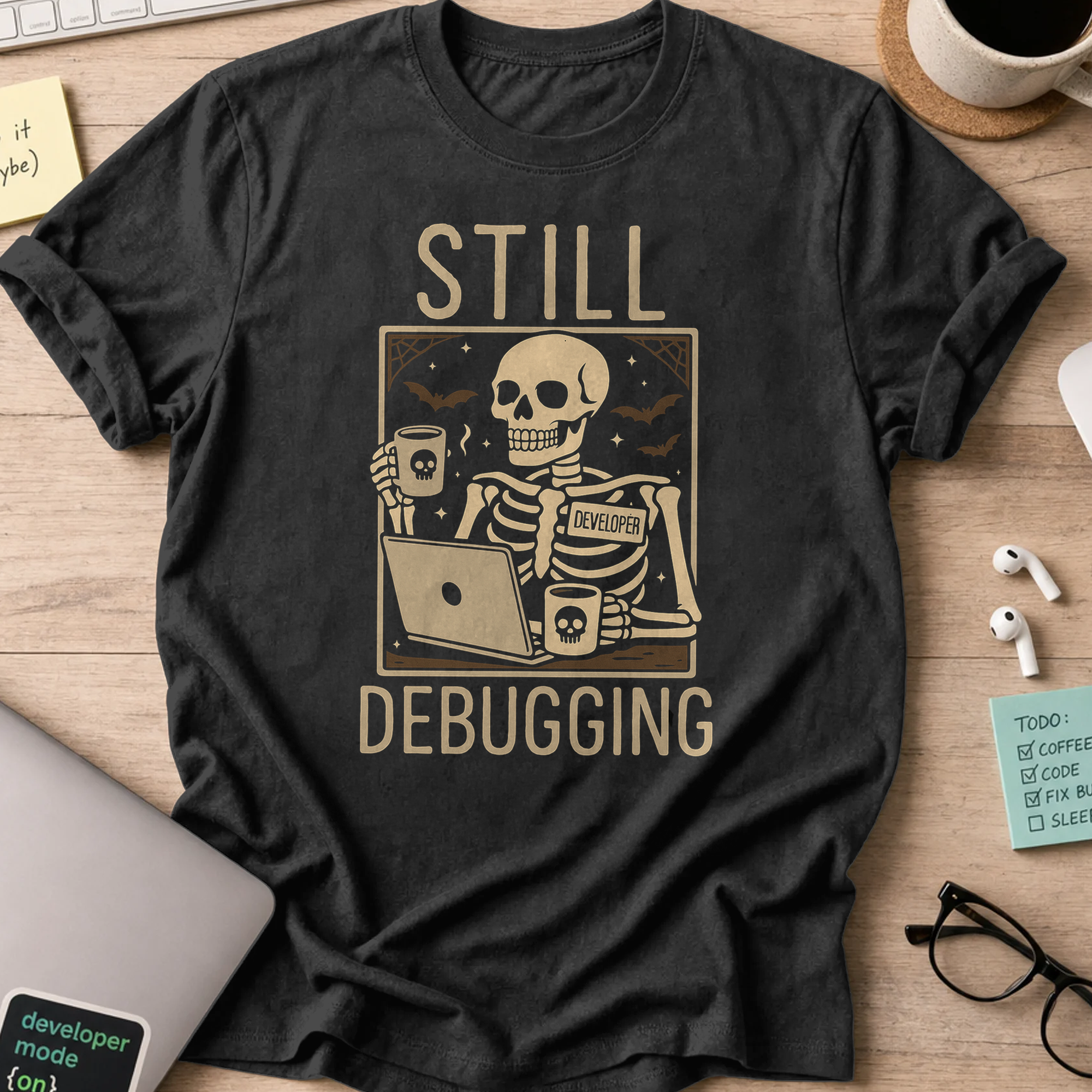 still debugging shirt - Black