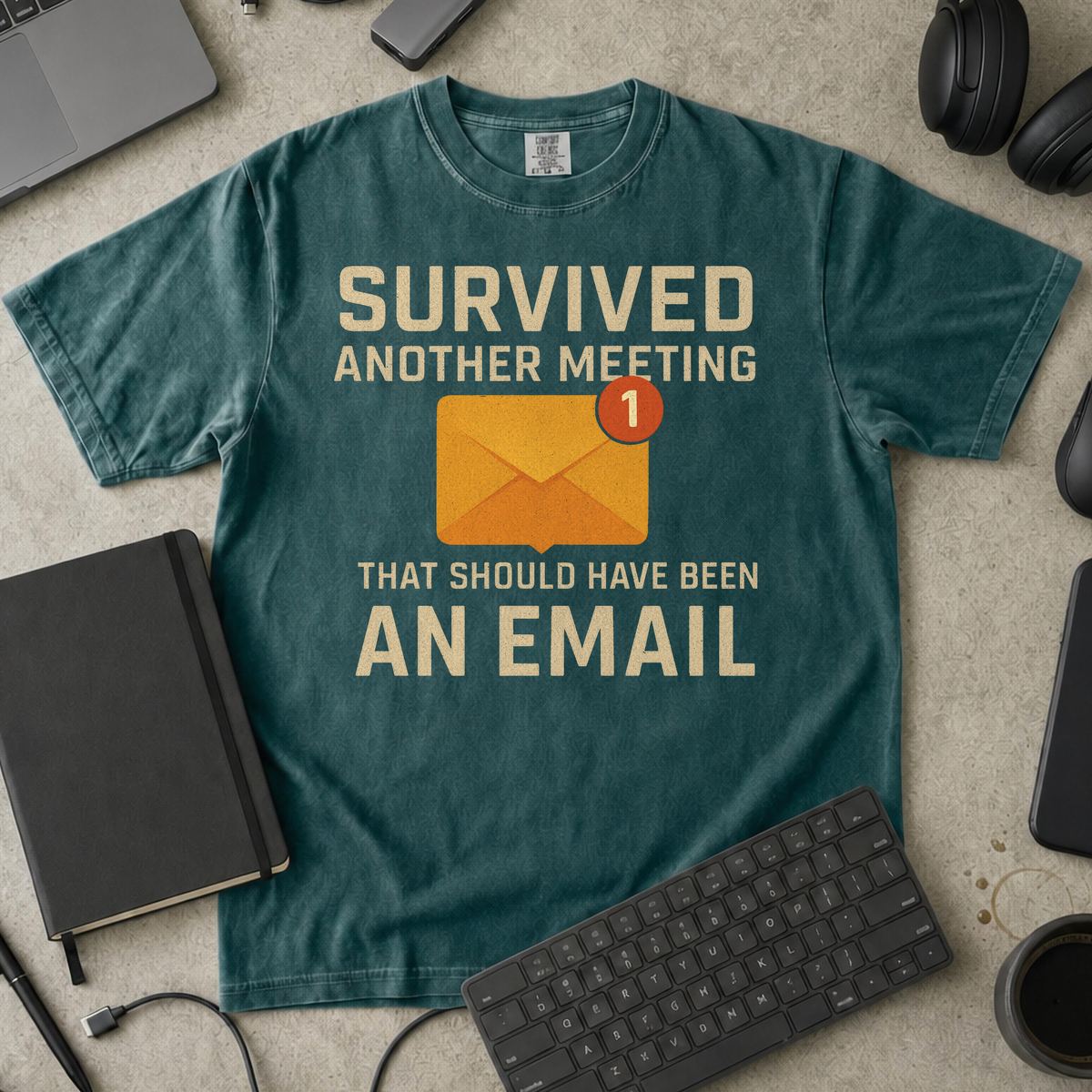 survived another meeting Premium Shirt — blue spruce Premium Shirt mock-up