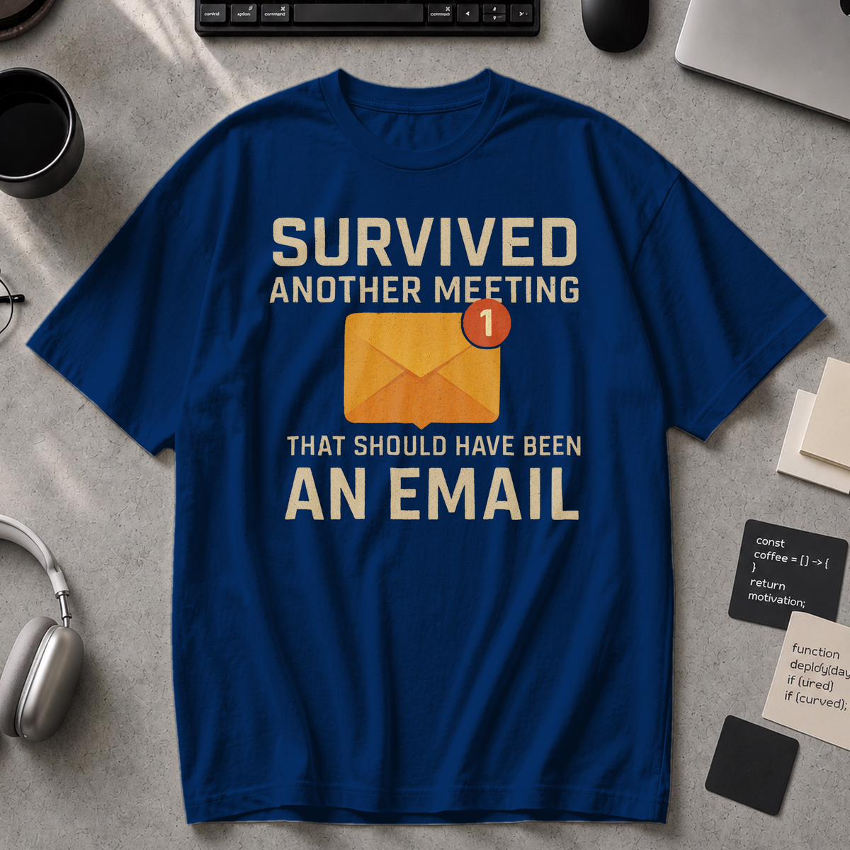 survived another meeting Premium Shirt - True Navy