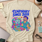 Temporary Since 2019 Shirt — Natural storefront mockup