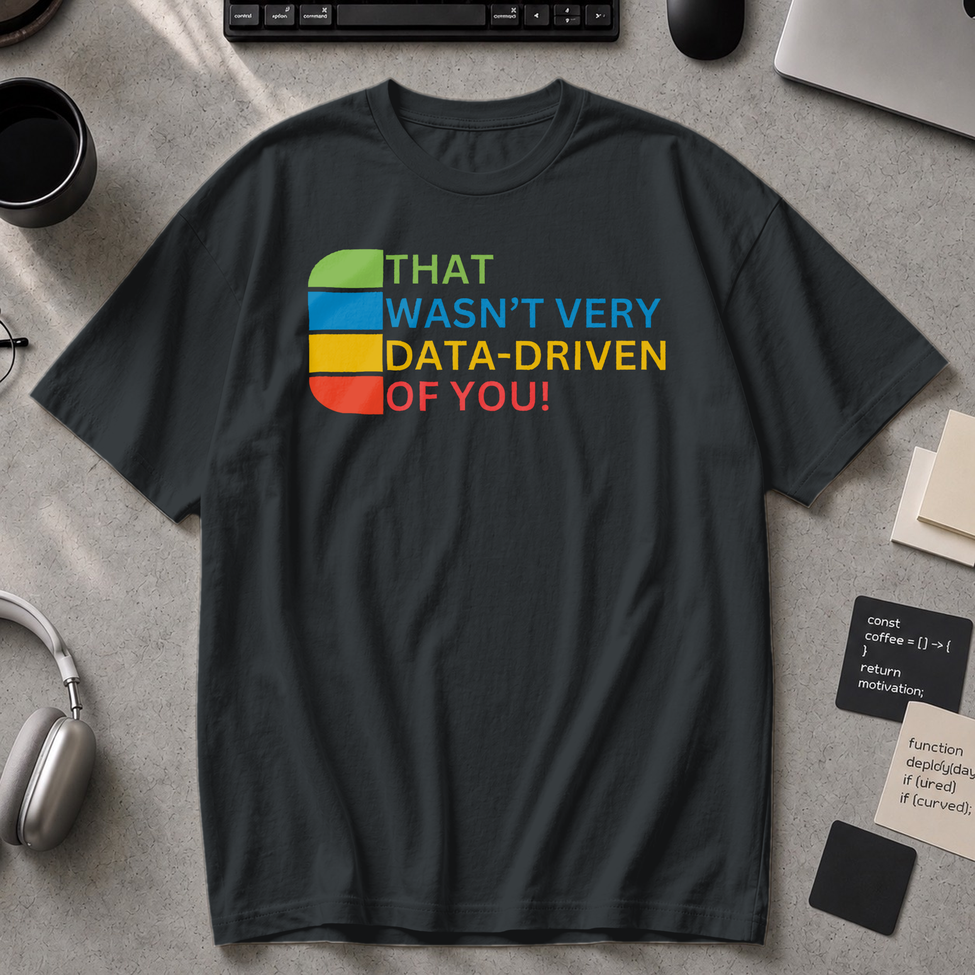 that wasn't very data-driven of you Premium Shirt - Black