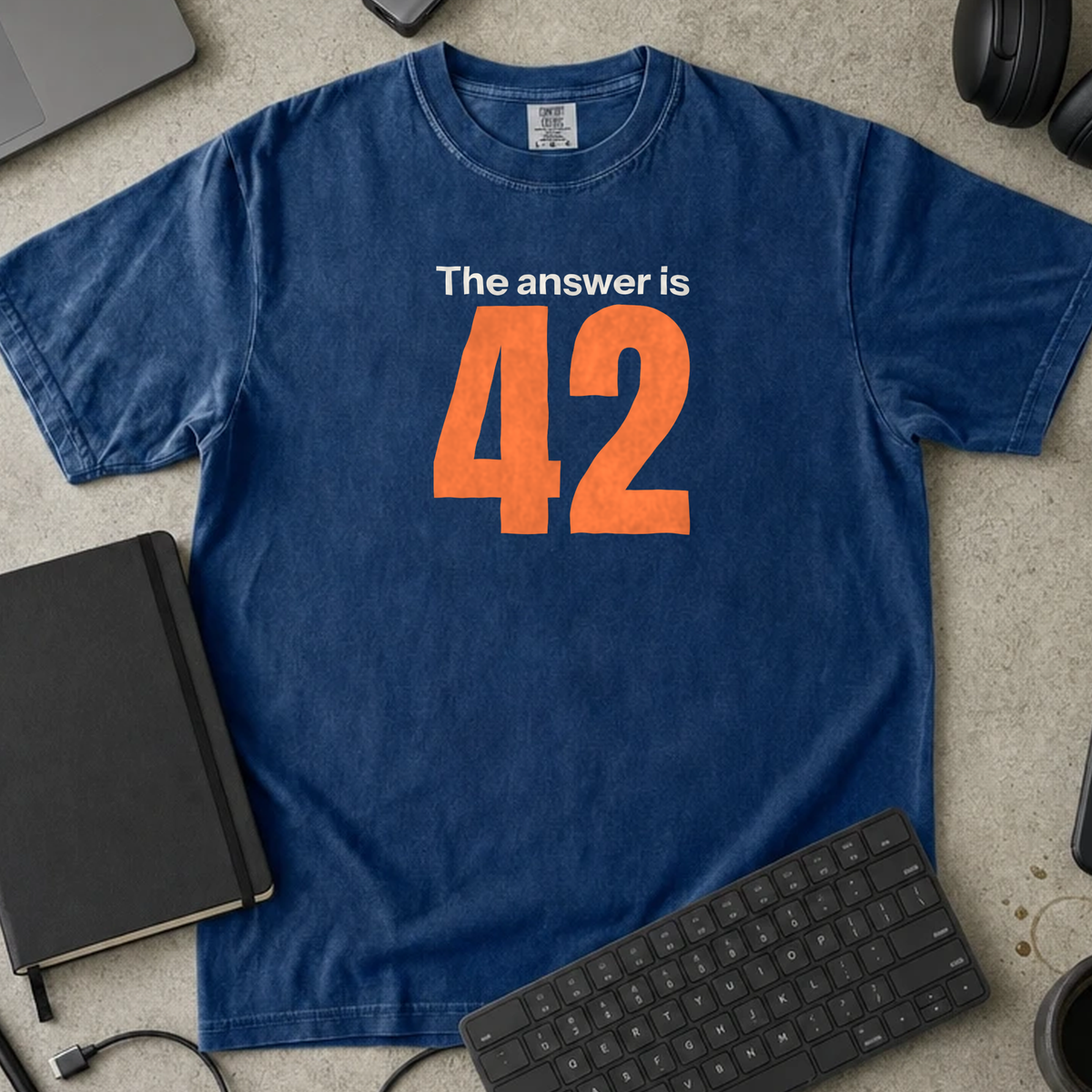 The Answer Is 42 Shirt — True Navy Comfort Colors 1717 flat lay