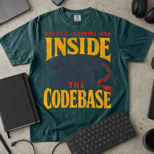 The Call Is Coming From Inside the Codebase Shirt — Blue Spruce Comfort Colors 1717 flat lay