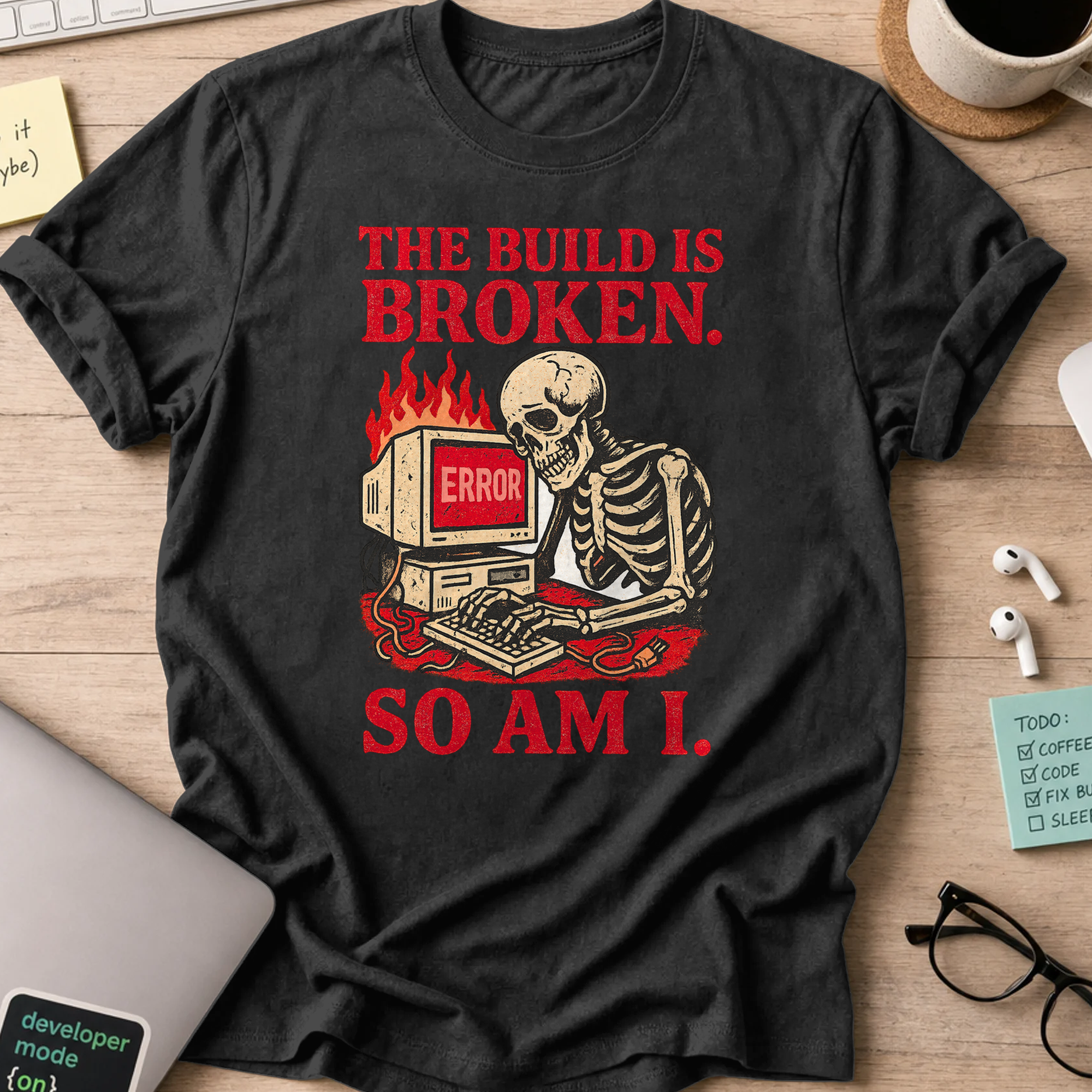 the build is broken so am i shirt - Black
