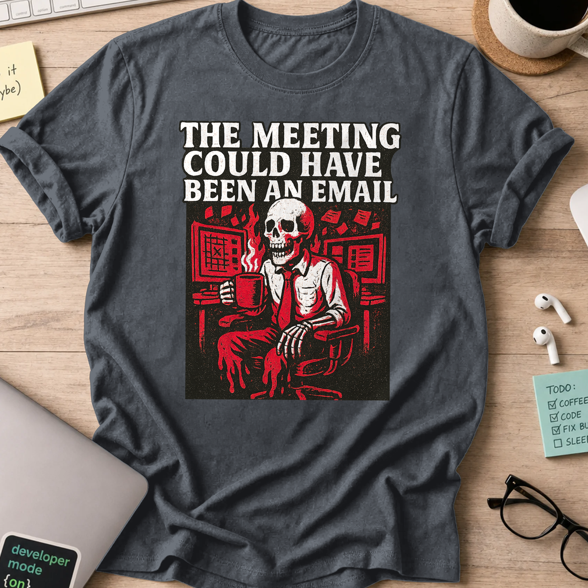 the meeting could have been an email skeleton shirt - Dark Heather
