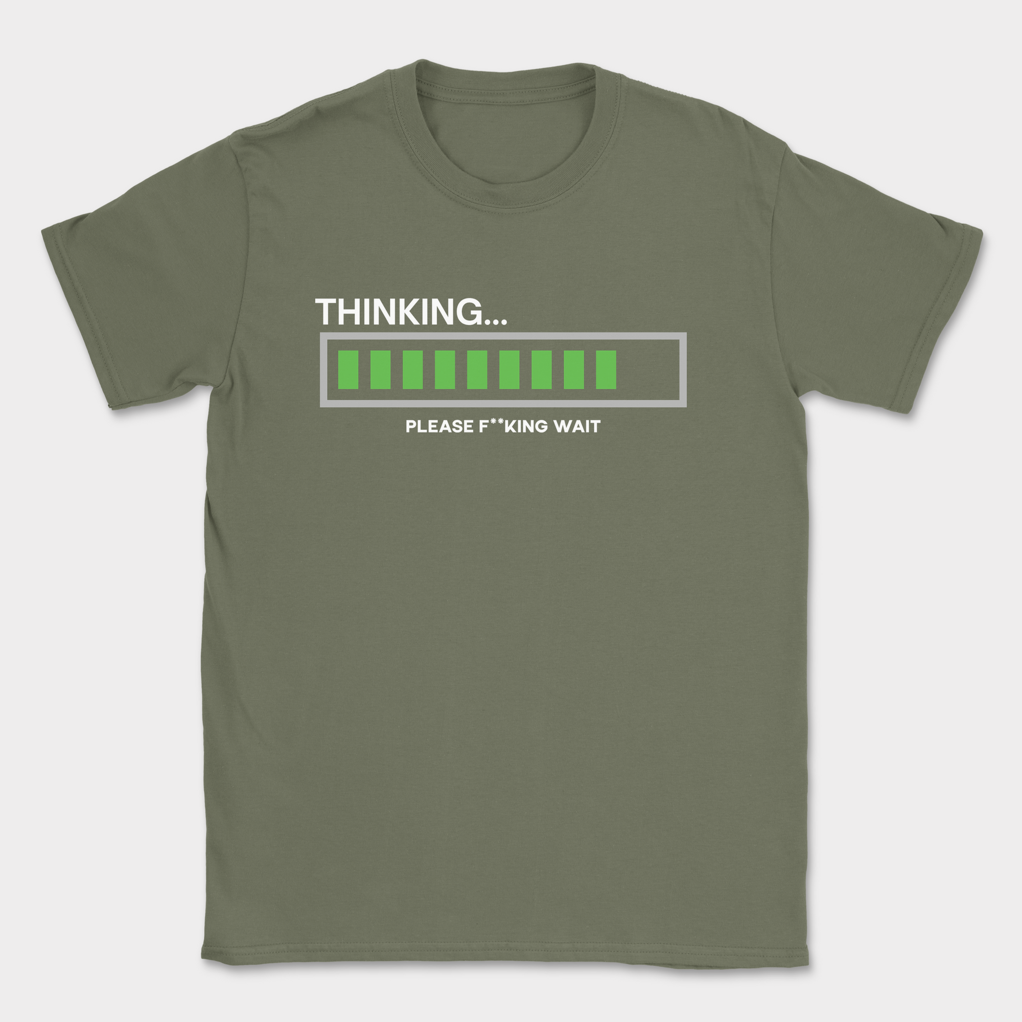 Thinking... Please wait shirt — Military Green