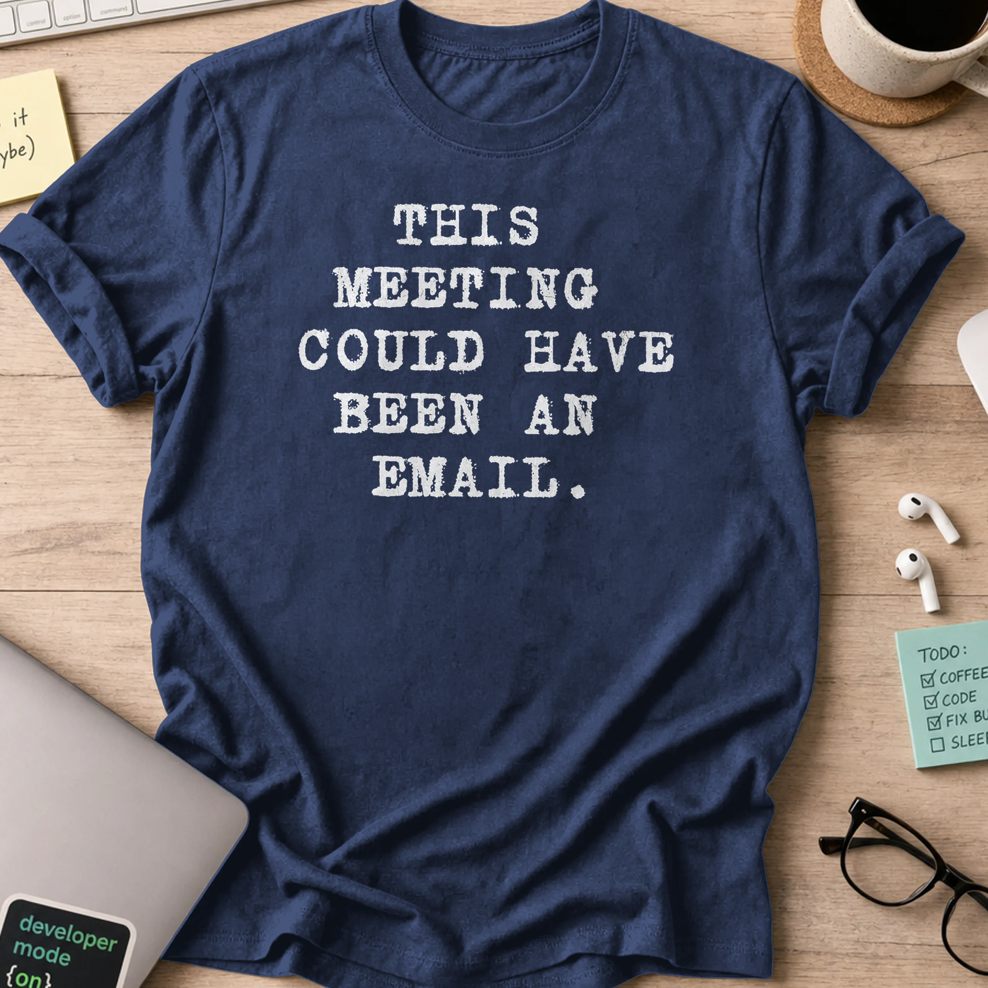this meeting could have been an email type shirt - Navy