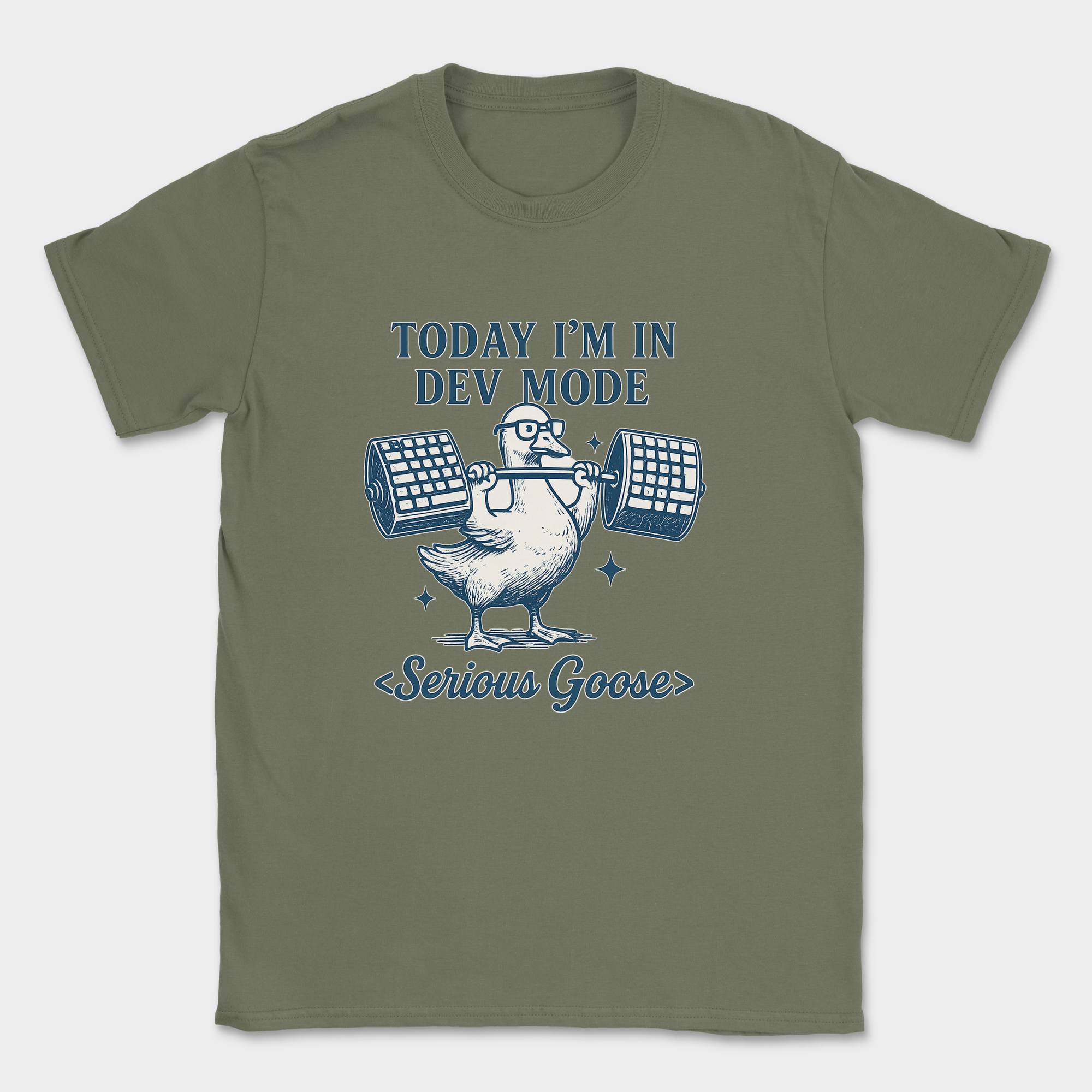 today im in dev mode goose shirt — Military Green