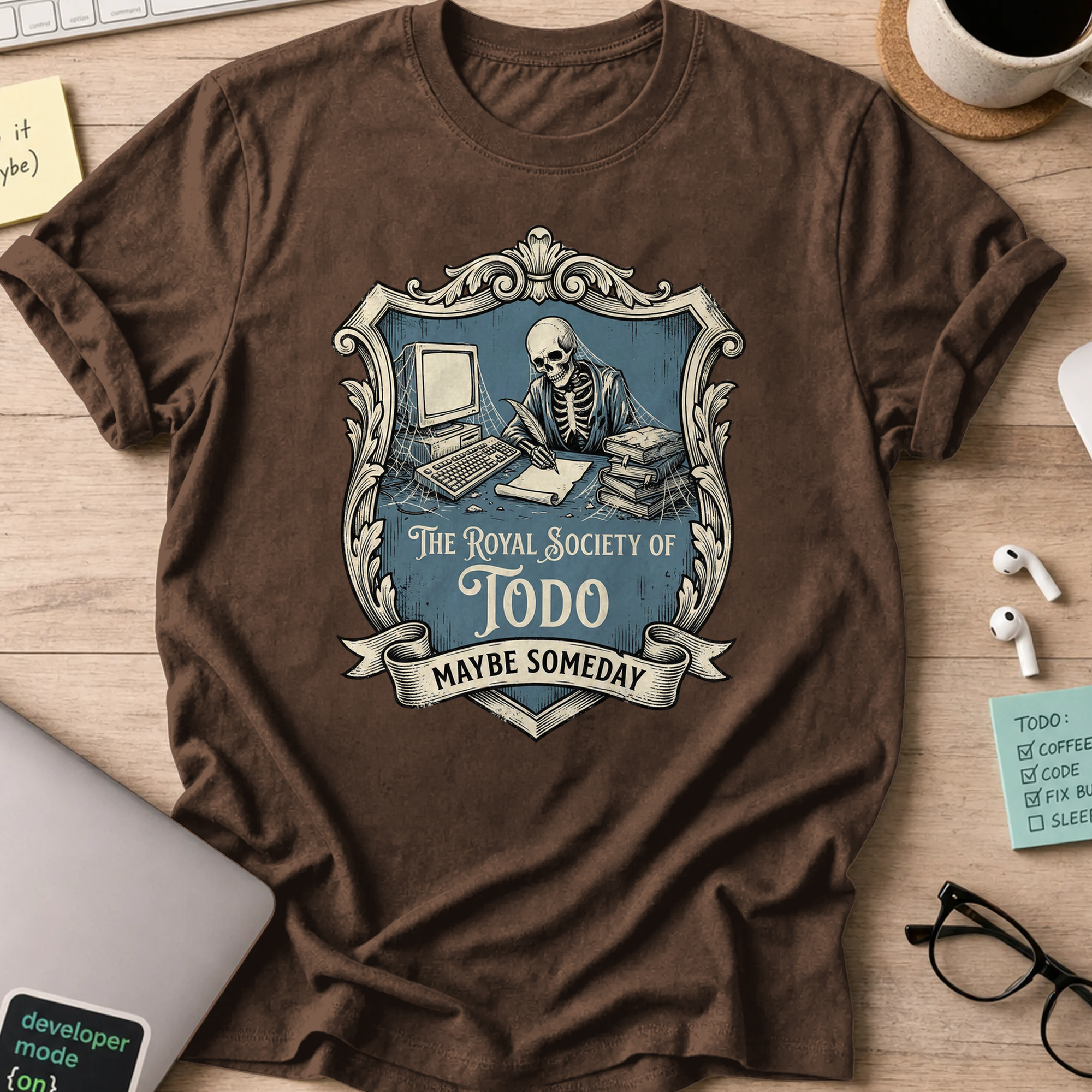 To do society shirt - Dark Chocolate