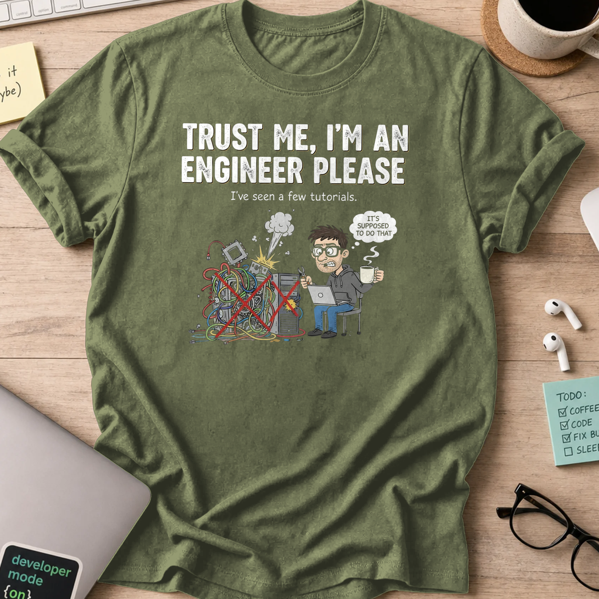 trust me im an engineer please shirt - Military Green