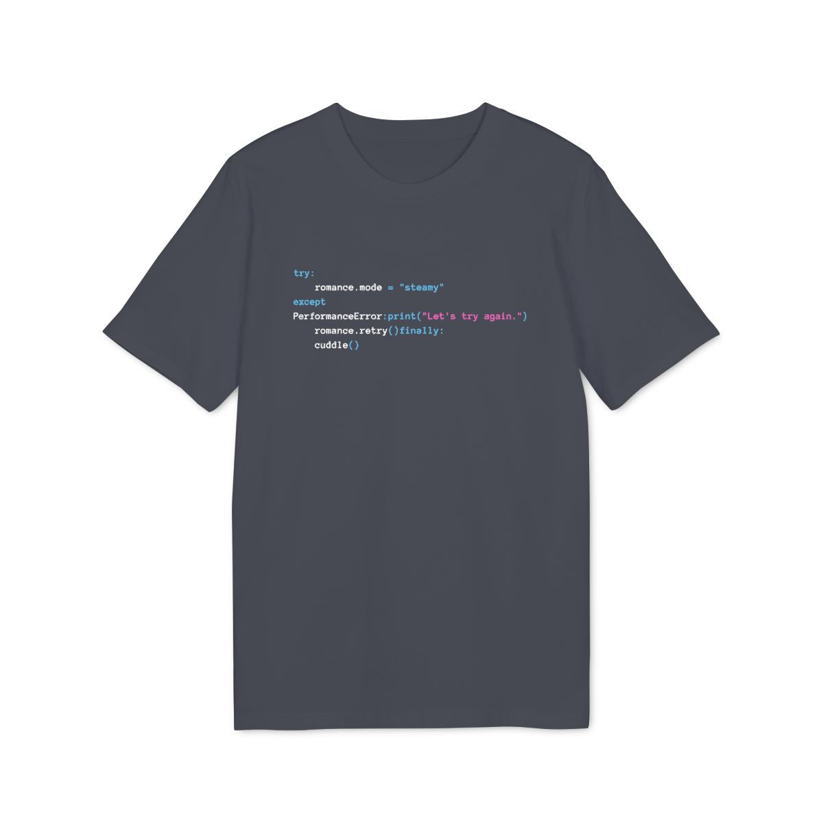 Try Except Romance Shirt — India Ink Grey — EU Creator 2.0 front mockup