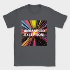 unhandled exception shirt — Dark Heather Grey